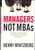 Managers not MBAS