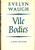 Vile Bodies