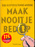 Maak nooit je bed op