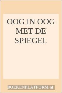 Oog in oog met de spiegel