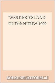 West-Friesland Oud & Nieuw 1999