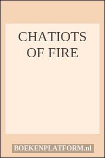 Chatiots of fire