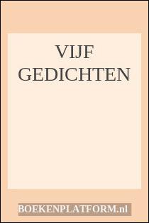 Vijf gedichten