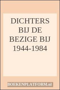 Dichters bij de Bezige Bij 1944-1984