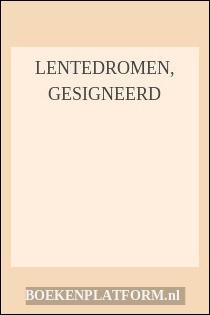 Lentedromen, gesigneerd