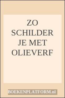 Zo schilder je met olieverf