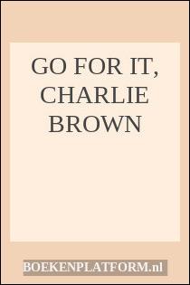 Go For It, Charlie Brown