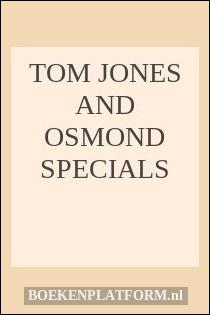 Tom Jones and Osmond specials