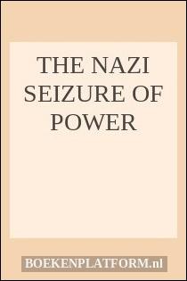 the nazi seizure of power Business and industry in nazi germany contains six essays by some of the best might termed the old “nuremburg” theory of the nazi seizure of power (p 136) . the nazi seizure of power Business and industry in nazi germany contains six essays by some of the best might termed the old “nuremburg” theory of the nazi seizure of power (p 136) .