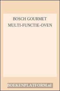 Bosch Gourmet multi-functie-oven