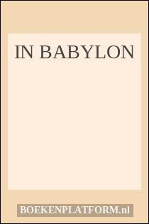 In Babylon