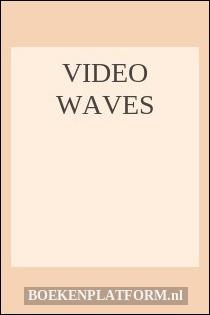 Video waves