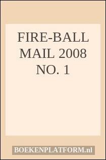 Fire-Ball Mail 2008 no. 1