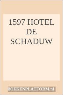 1597 Hotel de schaduw