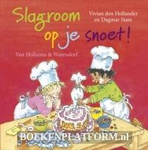 Slagroom op je snoet !